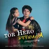About Tor Hero Deewana Song