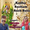 About Radha Sacham Sach Bata Song