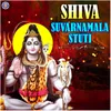 About Shiva Suvarnamala Stuti Song