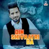 About Din Shivratri Da Song