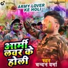 About Army Lover ke holi Song