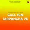 About Gall Sun Sarpancha Ve Song