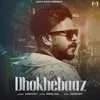 About Dhokebaaz Song