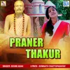 About Praner Thakur Song