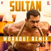 Sultan - Workout Remix