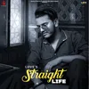 About Straight Life Song