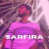 About Sarfira Song