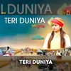 About Teri Duniya Song