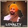 About Loyalty Of Deep Sidhu Song