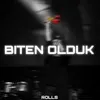 About Biten Olduk Song