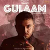 About Gulaam Song