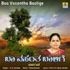 About Baa Vasantha Balige Song