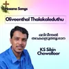 About Oliveenthal Thalakaleduthu Song