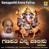 About Ganapathi Enna Palisu Song