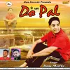 About Do Pal Song