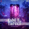 About Kabil E Tareef Song