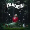 About YAADEIN (feat. Lateral) Song