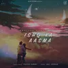 About Ishq Ka Aasma Song