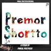 About Premor Shortto Song