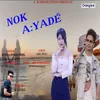 About Nok Ayade Song