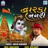 About Dwarka Nagari Song