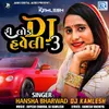 About Reload Dj Haveli 3 (Dj Kamlesh) Song