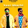 About Yaar Shrabi Song