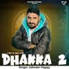 About Dhakka 2 Song