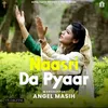 About Naasri Da Pyaar Song