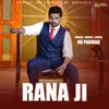 Rana Ji