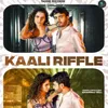 About Kaali Riffle Song