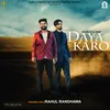 About Daya Karo Song