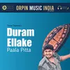About Duram Ellake Paala Pitta Song