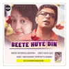 About Beete Huye Din Song