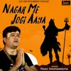 About Nagar Me Jogi Aaya Song