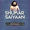 About Shukar Saiyaan Song