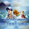 EDM Test Uranpa