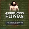 About Asan Pan Fukra Song