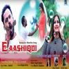 About E Aashiqui Song