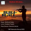 About Silsila Diljala Song
