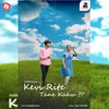 About Kevi Rite Tane Kahu Song