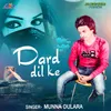 About Dard Dil Ke Song