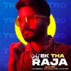 Ek Tha Raja