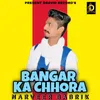 Banger Ka Chhora