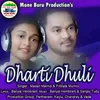 About Dharti Dhuli Song