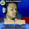 About Mone Bagan Song