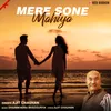 About Mere Sone Mahiya Song