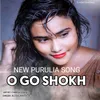 About O Go Shokh Song