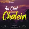 About Aa Chal Chalein Song