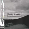 About Losing Interest Song